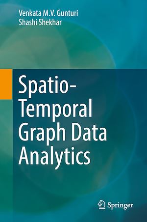 Téléchargez le livre :  Spatio-Temporal Graph Data Analytics