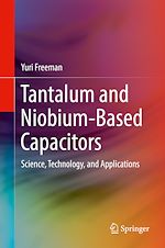 Télécharger le livre :  Tantalum and Niobium-Based Capacitors