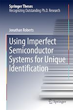 Télécharger le livre :  Using Imperfect Semiconductor Systems for Unique Identification