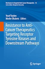 Télécharger le livre :  Resistance to Anti-Cancer Therapeutics Targeting Receptor Tyrosine Kinases and Downstream Pathways