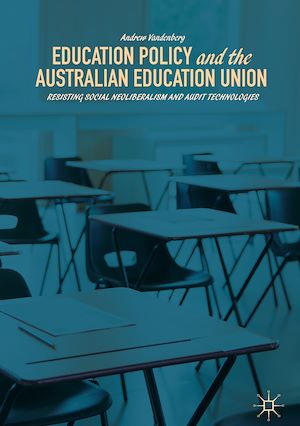Téléchargez le livre :  Education Policy and the Australian Education Union
