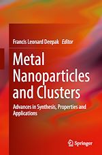 Télécharger le livre :  Metal Nanoparticles and Clusters