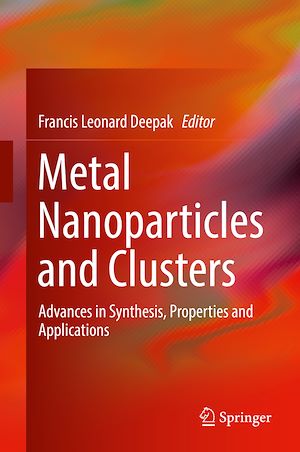 Téléchargez le livre :  Metal Nanoparticles and Clusters