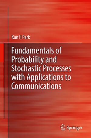 Téléchargez le livre :  Fundamentals of Probability and Stochastic Processes with Applications to Communications