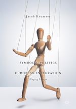 Télécharger le livre :  The Symbolic Politics of European Integration