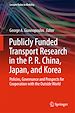 Télécharger le livre :  Publicly Funded Transport Research in the P. R. China, Japan, and Korea