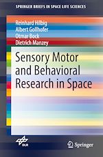 Télécharger le livre :  Sensory Motor and Behavioral Research in Space
