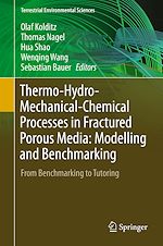 Download this eBook Thermo-Hydro-Mechanical-Chemical Processes in Fractured Porous Media: Modelling and Benchmarking