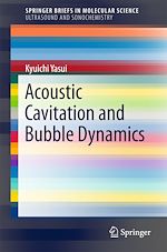 Télécharger le livre :  Acoustic Cavitation and Bubble Dynamics