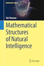 Télécharger le livre :  Mathematical Structures of Natural Intelligence