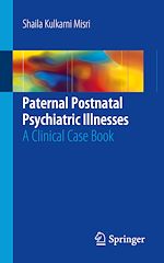 Télécharger le livre :  Paternal Postnatal Psychiatric Illnesses