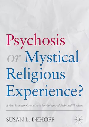 Téléchargez le livre :  Psychosis or Mystical Religious Experience?