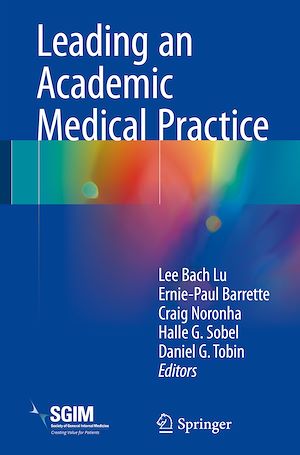 Téléchargez le livre :  Leading an Academic Medical Practice