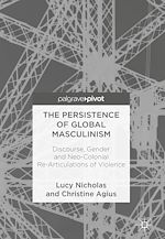 Télécharger le livre :  The Persistence of Global Masculinism