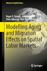 Télécharger le livre :  Modelling Aging and Migration Effects on Spatial Labor Markets