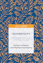 Télécharger le livre :  Authenticity: The Cultural History of a Political Concept