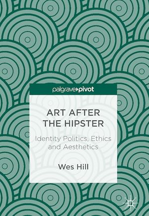 Téléchargez le livre :  Art after the Hipster