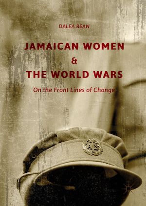 Téléchargez le livre :  Jamaican Women and the World Wars