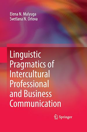 Téléchargez le livre :  Linguistic Pragmatics of Intercultural Professional and Business Communication