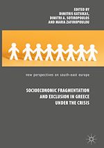 Télécharger le livre :  Socioeconomic Fragmentation and Exclusion in Greece under the Crisis