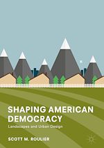 Télécharger le livre :  Shaping American Democracy