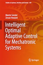 Télécharger le livre :  Intelligent Optimal Adaptive Control for Mechatronic Systems