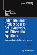 Download this eBook Indefinite Inner Product Spaces, Schur Analysis, and Differential Equations