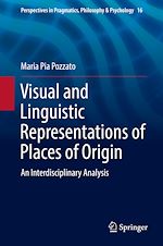 Télécharger le livre :  Visual and Linguistic Representations of Places of Origin