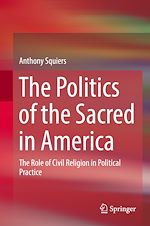 Télécharger le livre :  The Politics of the Sacred in America