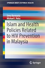 Télécharger le livre :  Islam and Health Policies Related to HIV Prevention in Malaysia