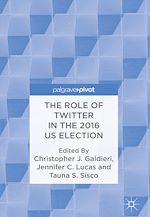 Télécharger le livre :  The Role of Twitter in the 2016 US Election