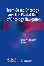 Télécharger le livre :  Team-Based Oncology Care: The Pivotal Role of Oncology Navigation