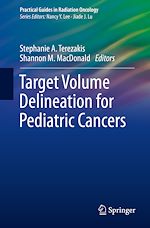 Télécharger le livre :  Target Volume Delineation for Pediatric Cancers