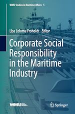 Télécharger le livre :  Corporate Social Responsibility in the Maritime Industry