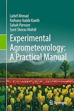 Télécharger le livre :  Experimental Agrometeorology: A Practical Manual