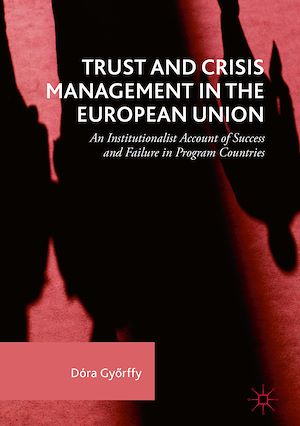 Téléchargez le livre :  Trust and Crisis Management in the European Union