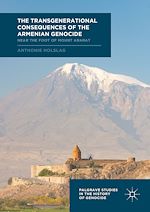 Télécharger le livre :  The Transgenerational Consequences of the Armenian Genocide