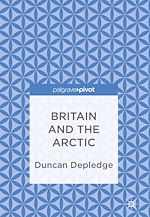 Télécharger le livre :  Britain and the Arctic
