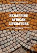 Télécharger le livre :  Remapping African Literature
