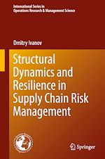 Télécharger le livre :  Structural Dynamics and Resilience in Supply Chain Risk Management