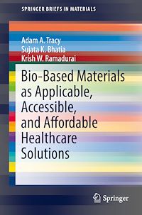 Télécharger le livre :  Bio-Based Materials as Applicable, Accessible, and Affordable Healthcare Solutions