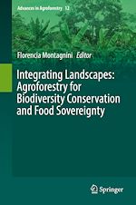 Télécharger le livre :  Integrating Landscapes: Agroforestry for Biodiversity Conservation and Food Sovereignty