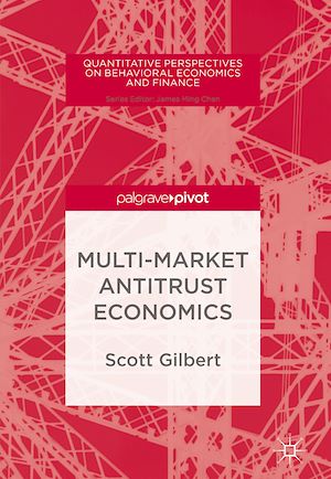 Téléchargez le livre :  Multi-Market Antitrust Economics
