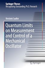 Télécharger le livre :  Quantum Limits on Measurement and Control of a Mechanical Oscillator