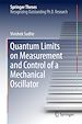 Télécharger le livre :  Quantum Limits on Measurement and Control of a Mechanical Oscillator