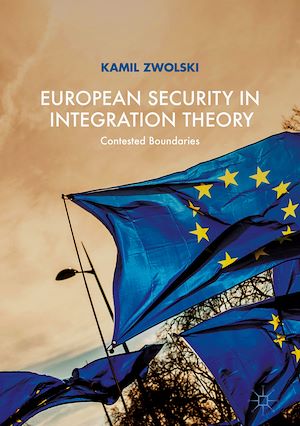 Téléchargez le livre :  European Security in Integration Theory
