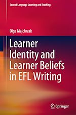 Télécharger le livre :  Learner Identity and Learner Beliefs in EFL Writing