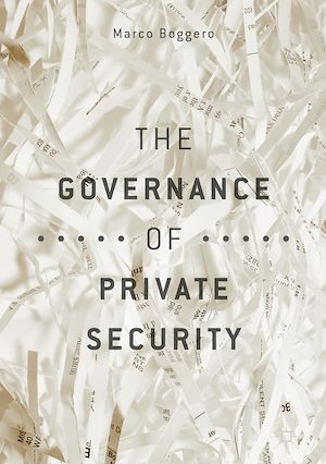 Téléchargez le livre :  The Governance of Private Security