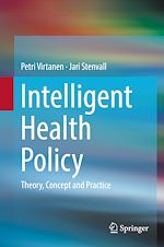 Télécharger le livre :  Intelligent Health Policy