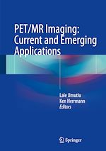 Télécharger le livre :  PET/MR Imaging: Current and Emerging Applications